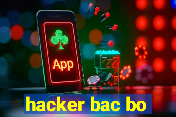 hacker bac bo